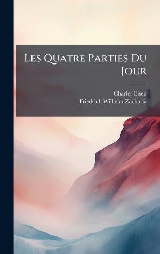 Les Quatre Parties Du Jour