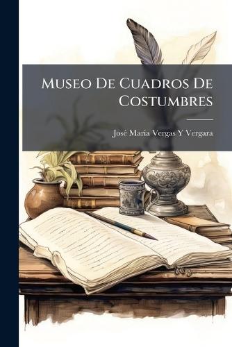 Museo De Cuadros De Costumbres