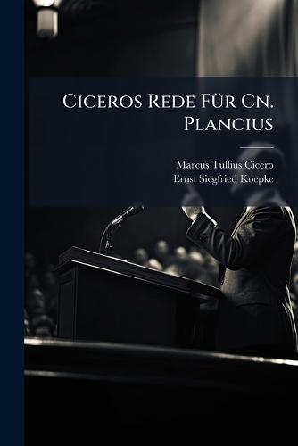 Ciceros Rede FÃ1/4r Cn. Plancius