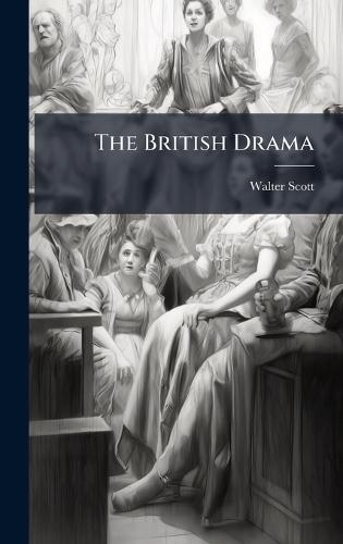 The British Drama
