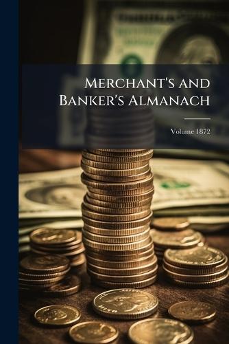 Merchant's and Banker's Almanach
