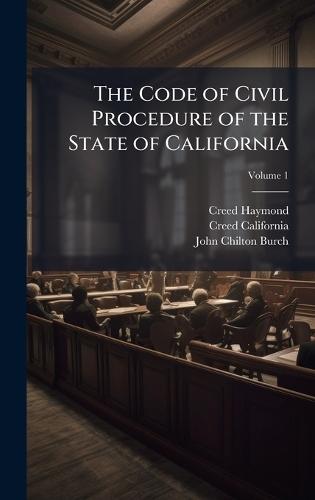 The Code of Civil Procedure of the State of California