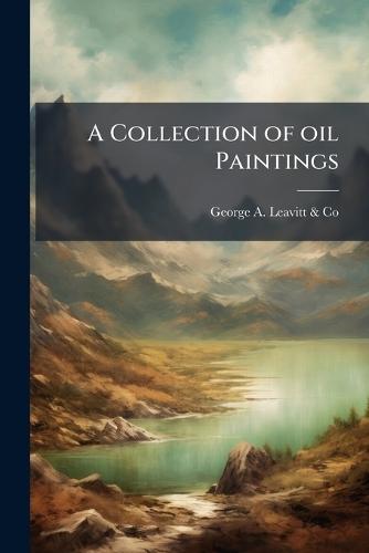 A Collection of oil Paintings