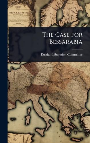 The Case for Bessarabia