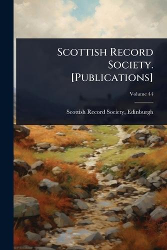 Scottish Record Society. [Publications]