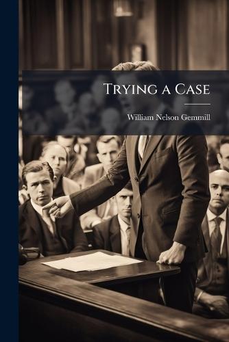 Trying a Case