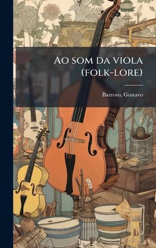 Ao som da viola (folk-lore)