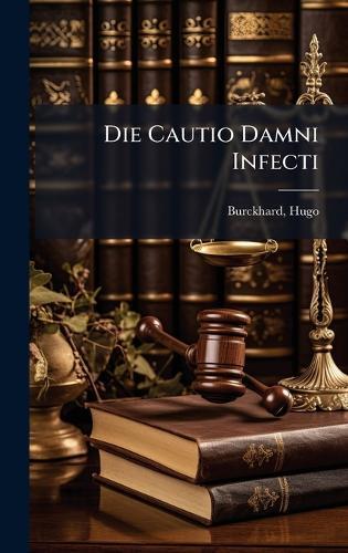 Die Cautio Damni Infecti