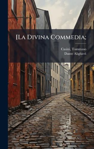 [La Divina Commedia;