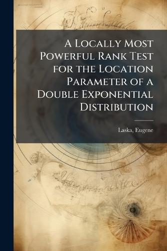 A Locally Most Powerful Rank Test for the Location Parameter of a Double Exponential Distribution
