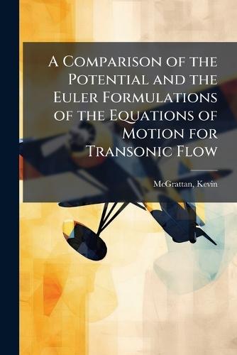 A Comparison of the Potential and the Euler Formulations of the Equations of Motion for Transonic Flow
