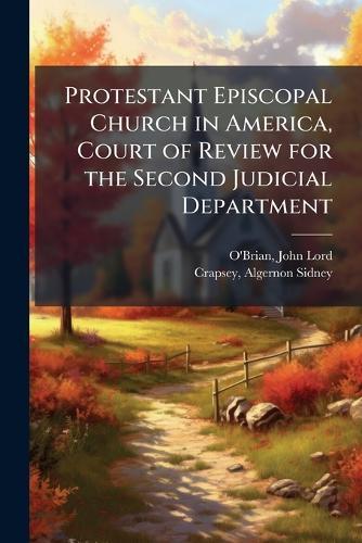 Protestant Episcopal Church in America, Court of Review for the Second Judicial Department
