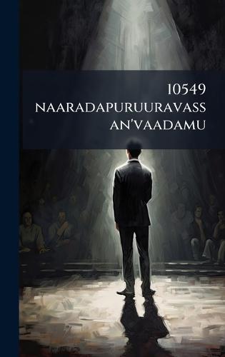 10549 naaradapuruuravassan'vaadamu