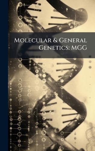 Molecular & General Genetics: Mgg