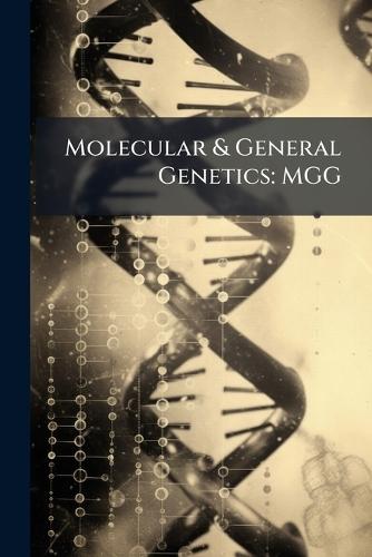 Molecular & General Genetics: Mgg