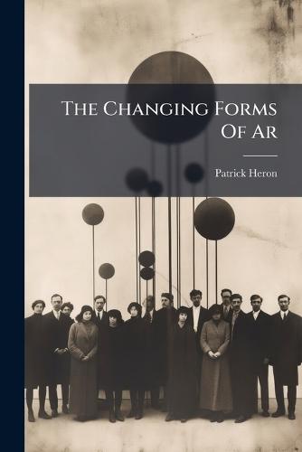 The Changing Forms Of Ar