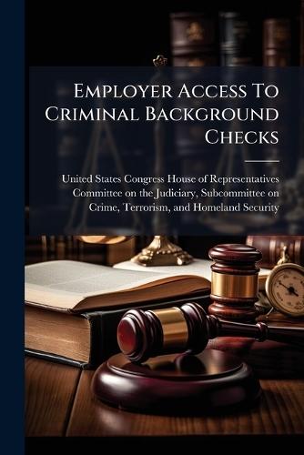 Employer Access To Criminal Background Checks