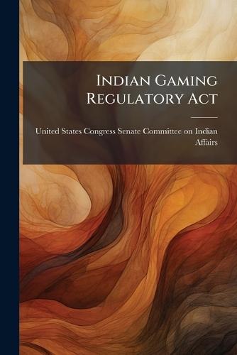Indian Gaming Regulatory Act