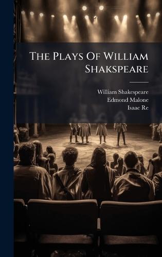 The Plays Of William Shakspeare