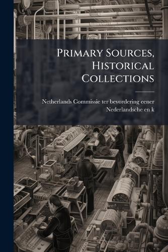 Primary Sources, Historical Collections