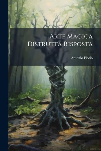 Arte Magica Distrutta Risposta