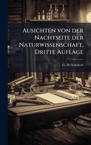 Ausichten von der Nachtseite der Naturwissenschaft, Dritte Auflage