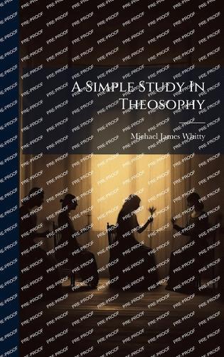 A Simple Study In Theosophy