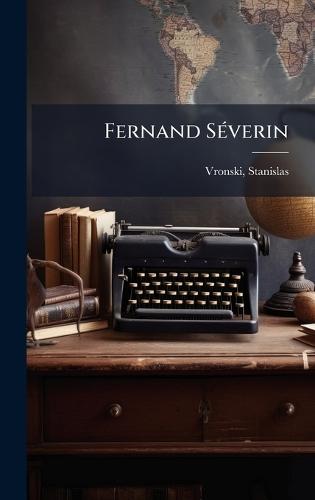 Fernand SÃ(c)verin