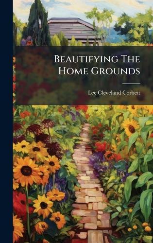 Beautifying The Home Grounds