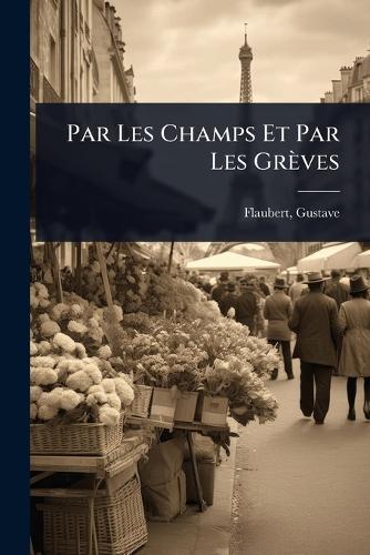 Par Les Champs Et Par Les Grèves