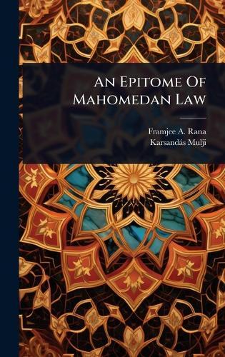An Epitome Of Mahomedan Law