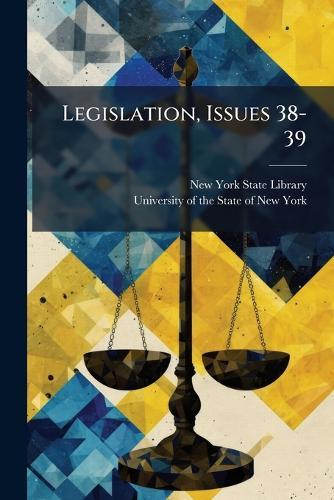 Legislation, Issues 38-39