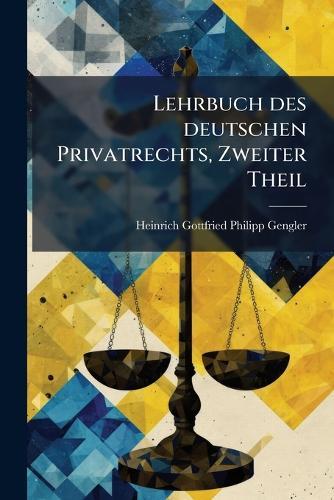 Lehrbuch des deutschen Privatrechts, Zweiter Theil