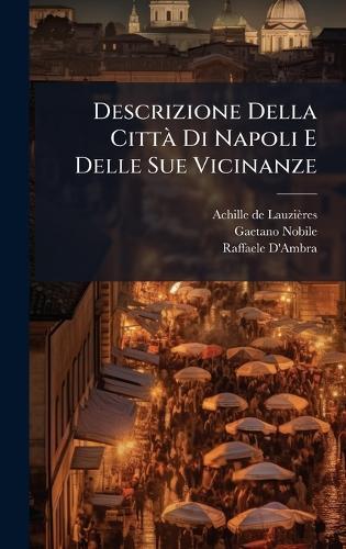 Descrizione Della CittÃ Di Napoli E Delle Sue Vicinanze