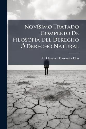 NovÃ-simo Tratado Completo De FilosofÃ-a Del Derecho Ã"" Derecho Natural