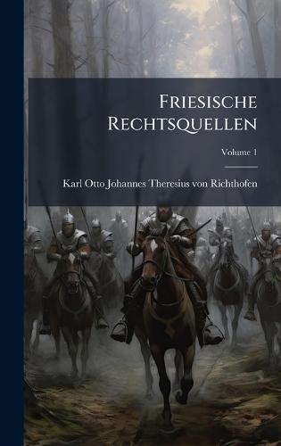Friesische Rechtsquellen