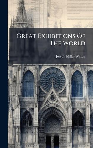 Great Exhibitions Of The World