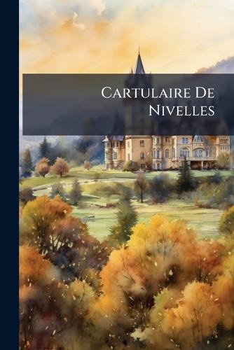 Cartulaire De Nivelles