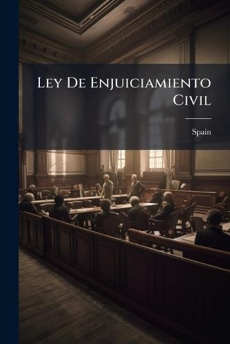 Ley De Enjuiciamiento Civil