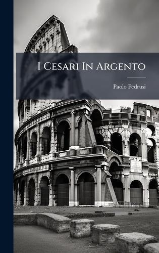 I Cesari In Argento