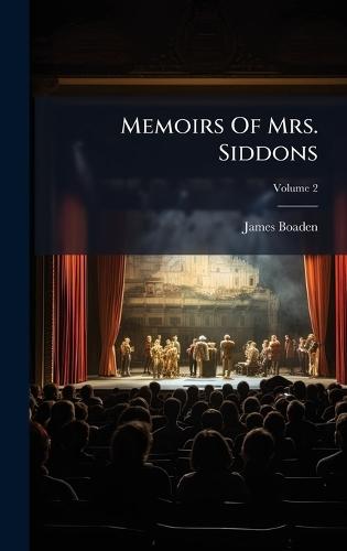 Memoirs Of Mrs. Siddons