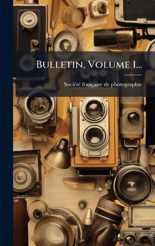 Bulletin, Volume 1...