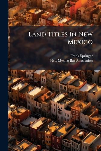 Land Titles In New Mexico