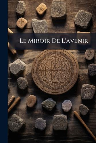 Le Miroir De L'avenir
