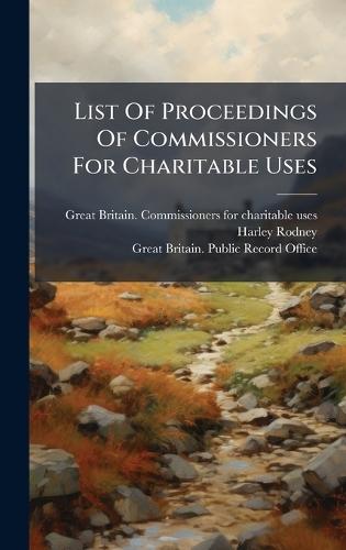 List Of Proceedings Of Commissioners For Charitable Uses