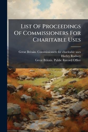 List Of Proceedings Of Commissioners For Charitable Uses