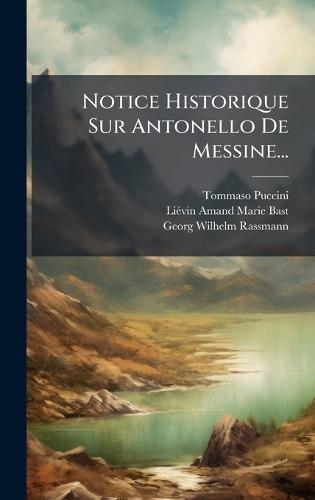 Notice Historique Sur Antonello De Messine...