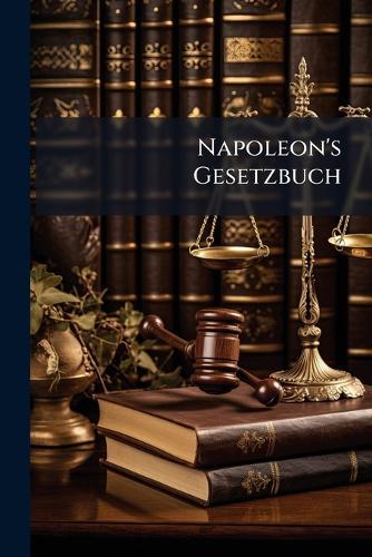 Napoleon's Gesetzbuch