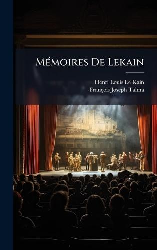 MÃ(c)moires De Lekain