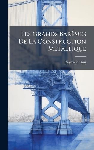 Les Grands Barèmes De La Construction MÃ(c)tallique